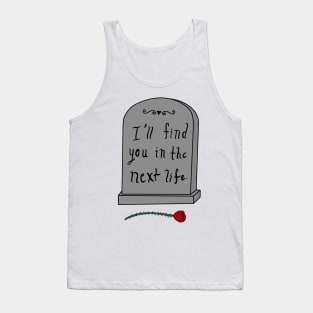 Gravestone reincarnation message Tank Top